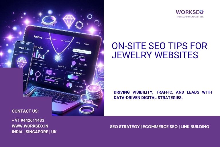 Graphic showing on-site SEO strategies for jewelry websites, featuring a digital dashboard with SEO metrics, jewelry visuals, and WorkSEO branding.