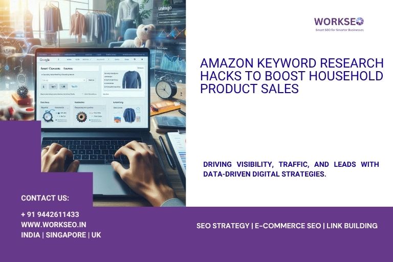 "WORKSEO promotional graphic about Amazon keyword research hacks for household products, showing hands on a laptop with product listings and SEO tools.